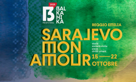 “BALKANIKA – Festival di culture, storia e diritti” a Reggio Emilia