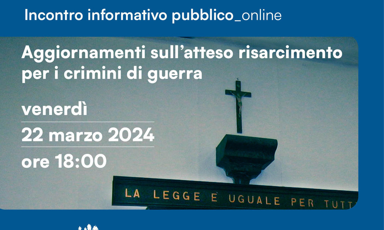 Aggiornamenti sull’atteso risarcimento per i crimini di guerra – 22 marzo online