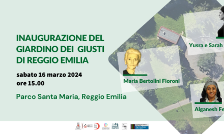 Inaugurazione del Giardino dei Giusti di tutto il mondo di Reggio Emilia