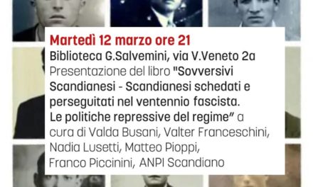 Presentazione di “Sovversivi Scandianesi – Scandianesi schedati e perseguitati nel ventennio fascista. Le politiche repressive del regime”