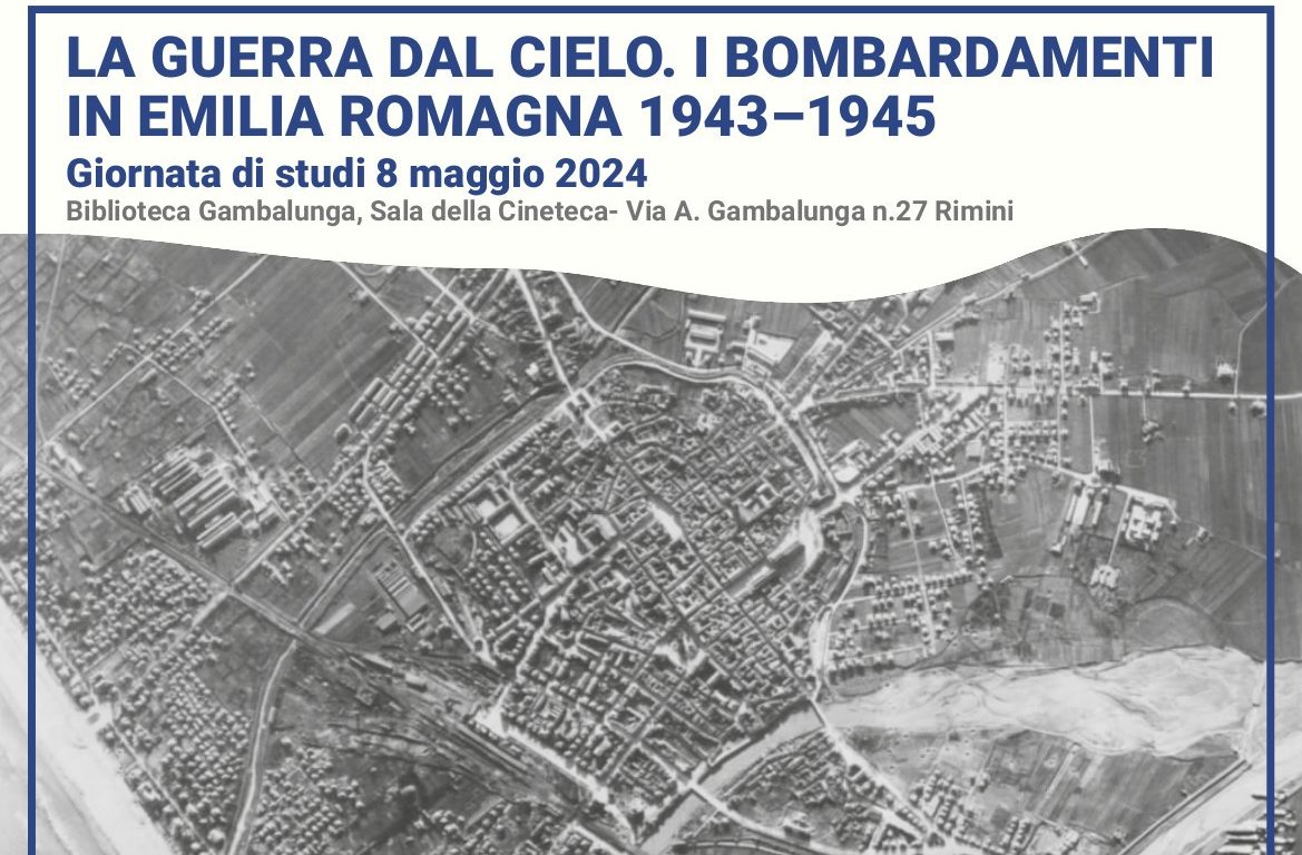 L’8 maggio a Rimini il convegno “La guerra dal cielo. I bombardamenti in Emilia Romagna 1943-1945”