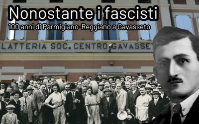 Nonostante i fascisti – Cento anni di Parmigiano Reggiano a Gavasseto