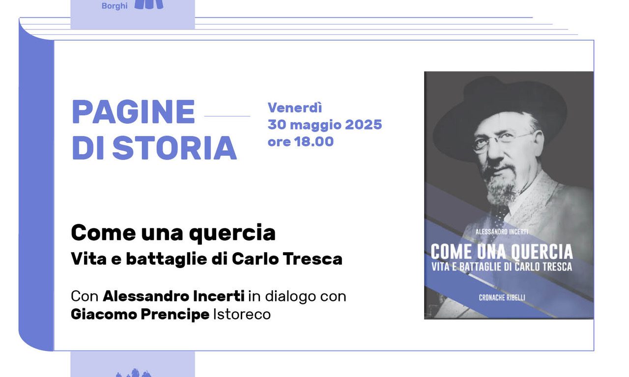 Come una quercia. Vita e battaglie di Carlo Tresca