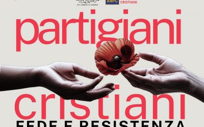 Partigiani Cristiani – Fede e Resistenza