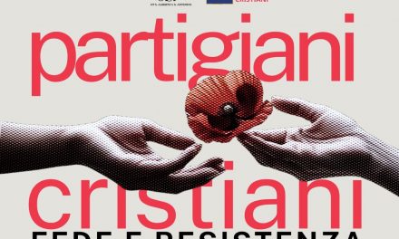 Partigiani Cristiani – Fede e Resistenza