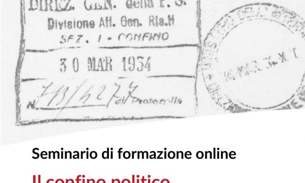 Seminario online – Il confino politico: storia, memoria e fonti